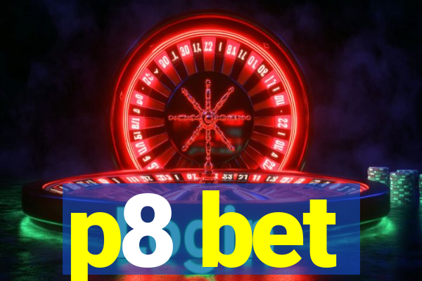 p8 bet